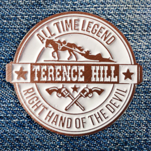 Terence Hill - Right Hand of the Devil - All Time Legend - Pin (Copper)